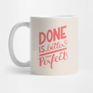 Done is Better Than Perfect Hand Lettering Mug